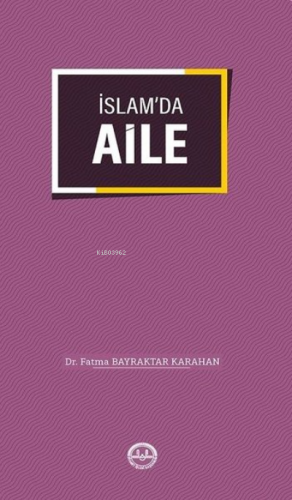 İslam'da Aile | Fatma Bayraktar Karahan | Diyanet İşleri Başkanlığı