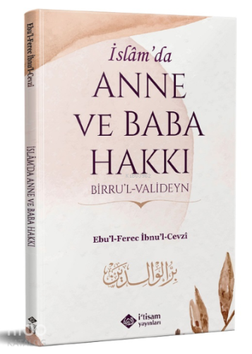 İslamda Anne Ve Baba Hakkı | Ebul Ferec İbnul Cevzi | İtisam Yayınları