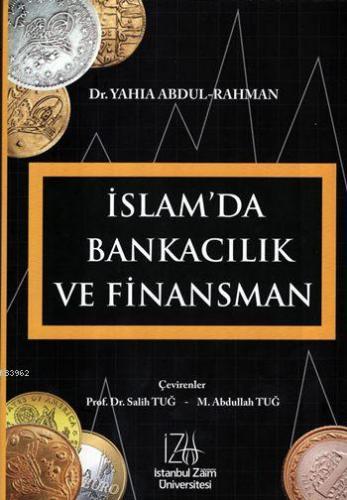 İslam'da Bankacılık ve Finansman | Yahia Abdul-Rahman | İZÜ-İstanbul S