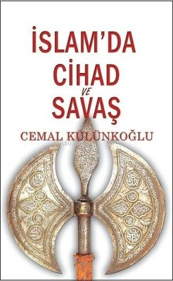 İslam'da Cihad ve Savaş | Cemal Külünkoğlu | Özgü Yayınları