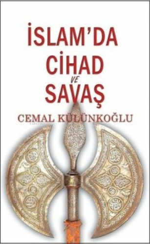 İslamda Cihad Ve Savaş | Cemal Külünkoğlu | Özgü Yayınları