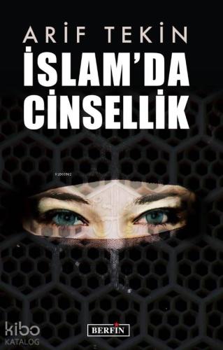 İslamda Cinsellik | Arif Tekin | Berfin Yayınları