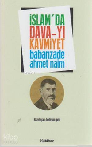 İslam'da Dava-yı Kavmiyet | Babanzade Ahmed Naim | Nubihar Yayınları