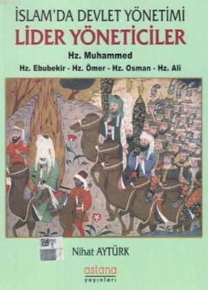 İslam'da Devlet Yönetimi Lider Yöneticiler; Hz. Muhammed Hz. Ebubekir 