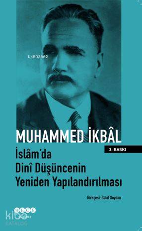 İslam'da Dini Düşüncenin Yeniden Yapılandırılması | Muhammed İkbal | H