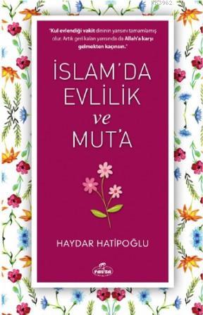 İslam'da Evlilik ve Mut'a | Haydar Hatipoğlu | Ravza Yayınları