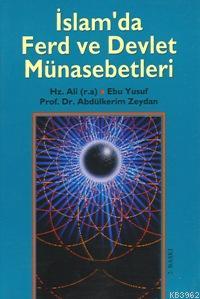 İslam'da Ferd ve Devlet Münasebetleri | Abdülkerim Zeydan | Kayıhan Ya