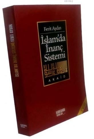 İslam'da İnanç Sistemi | Ferit Aydın | Kahraman Yayınları