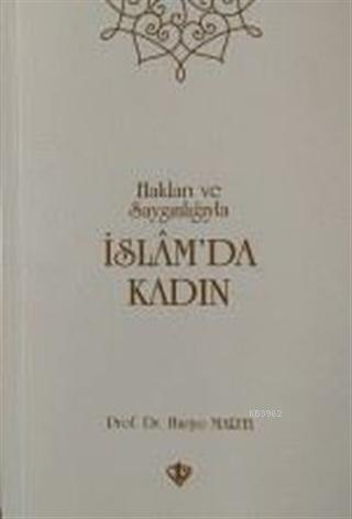 İslam'da Kadın Hakları Ve Saygınlığıyla | Huriye Martı | Türkiye Diyan