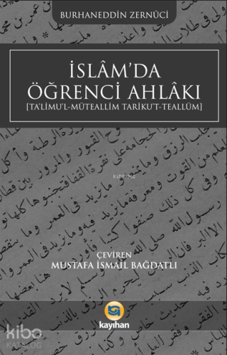 İslam'da Öğrenci Ahlakı (Ta'limu'l - Müteallim Tarîku't Teallüm) | Bur