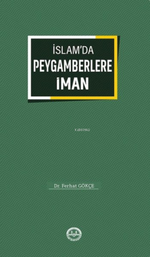 İslamda Peygamberlere İman | Ferhat Gökçe | Diyanet İşleri Başkanlığı