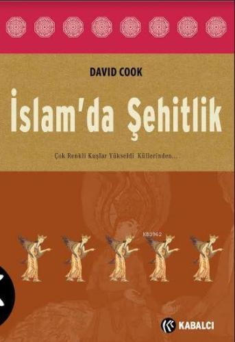 İslam'da Şehitlik | David Cook | Kabalcı Yayınevi