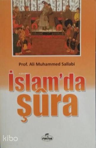 İslam'da Şûra | Ali Muhammed Sallabi | Ravza Yayınları