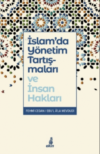 İslam'da Yönetim Tartışmaları ve İnsan Hakları | Fehmi Cedan | Ekin Ya