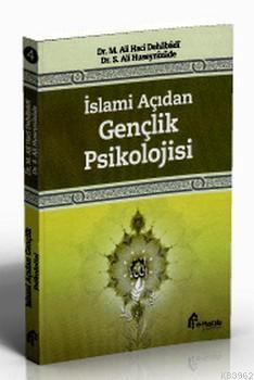 İslami Açıdan Gençlik Psikolojisi | M. Ali Haci Dehabadi | El Mustafa 