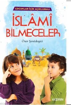 İslami Bilmeceler | Özer Şenödeyici | Kaldırım Yayınları