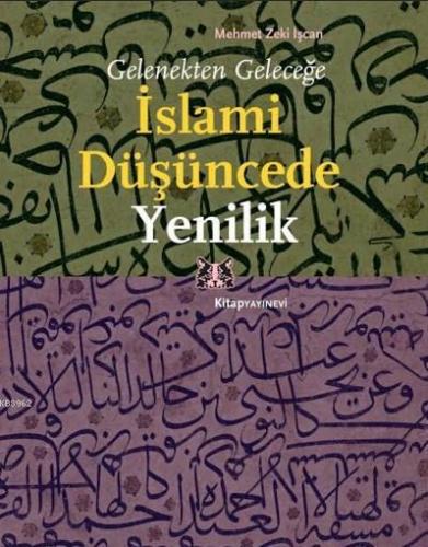 İslami Düşüncede Yenilik | Mehmet Zeki İşcan | Kitap Yayınevi