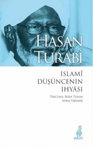 İslami Düşüncenin İhyası | Hasan Turabi | Ekin Yayınları - İstanbul