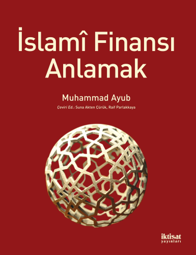 İslamî Finansı Anlamak | Muhammad Ayub | İktisat Yayınları