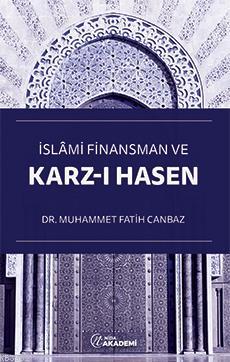 İslâmi Finansman ve Karz-ı Hasen | Muhammet Fatih Canbaz | Nida Akadem