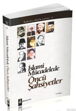 İslami Mücadelede Öncü Şahsiyetler | Edisyon | Ekin Yayınları - İstanb