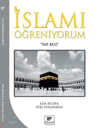 İslamı Öğreniyorum | Eda Bildek | Gelenek Yayıncılık