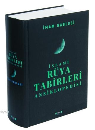 İslami Rüya Tabirleri Ansiklopedisi | İmam Nablusi | Cümle Yayıncılık