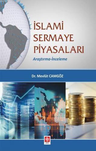 İslami Sermeye Piyasaları; Araştırma-İnceleme | Mevlüt Camgöz | Ekin K