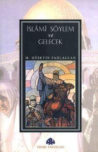 İslami Söylem ve Gelecek | Muhammed Hüseyin Fadlallah | Pınar Yayınlar