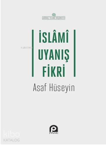 İslami Uyanış Fikri | Asaf Hüseyin | Pınar Yayınları