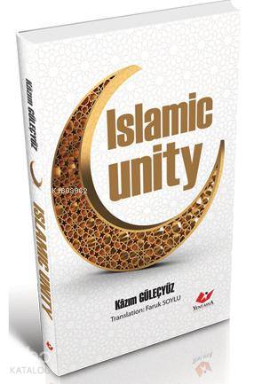 Islamic Unity | Kazım Güleçyüz | Yeni Asya Neşriyat