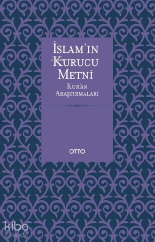 İslam'ın Kurucu Metni;Kur'an Araştırmaları | M. Hayri Kırbaşoğlu | Ott