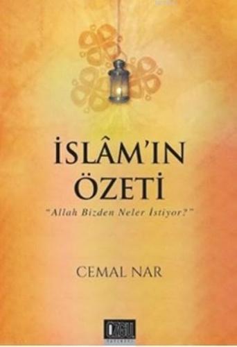 İslam'ın Özeti; Allah Bizden Neler İstiyor | Cemal Nar | Özgü Yayınlar