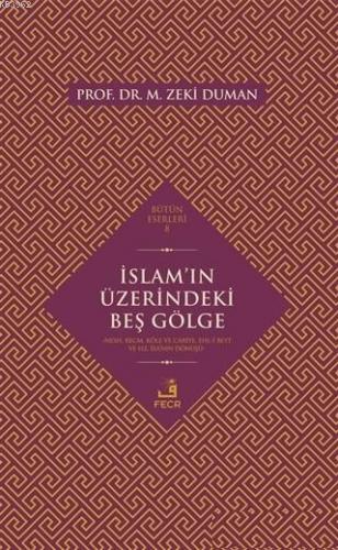 İslam'ın Üzerindeki Beş Gölge Nesh, Recm, Köle ve Cariye, Ehl-i Beyt v