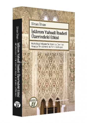 İslamın Yahudi İbadeti Üzerinde Etkisi | Sinan İlhan | Büyüyen Ay Yayı