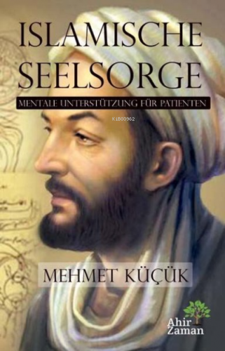 Islamische Seelsorge | Mehmet Küçük | Ahir Zaman Yayınevi