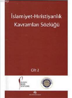 İslamiyet Hıristiyanlık Kavramları Sözlüğü 2 Cilt Takım | Kolektif | A