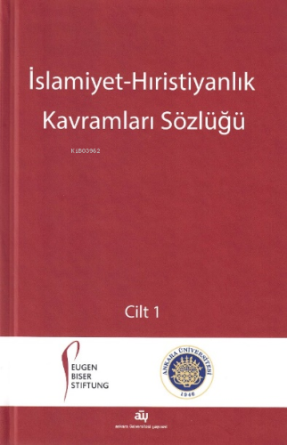 İslamiyet-Hıristiyanlık Kavramları Sözlüğü (2 Cilt) | Mualla Selçuk | 