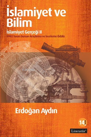 İslamiyet ve Bilim; İslamiyet Gerçeği II | Erdoğan Aydın | Literatür Y