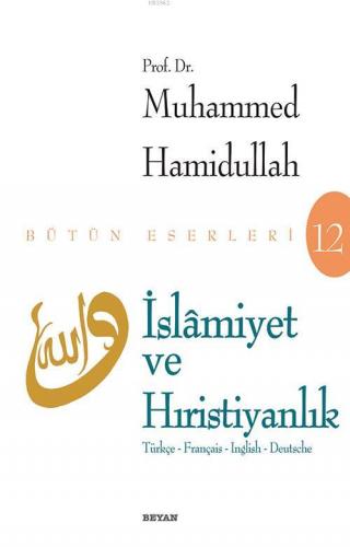 İslamiyet ve Hıristiyanlık | Muhammed Hamidullah | Beyan Yayınları