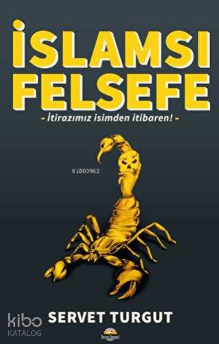 İslamsı Felsefe | Servet Turgut | Seriyye Yayınevi