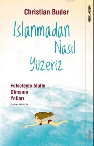 Islanmadan Nasıl Yüzeriz; Felsefeyle Mutlu Olmanın Yolları | Christian