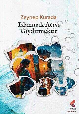 Islanmak Acıyı Giydirmektir | Zeynep Kurada | Klaros Yayınları