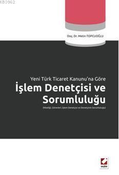 İşlem Denetçisi ve Sorumluluğu | Metin Topçuoğlu | Seçkin Yayıncılık