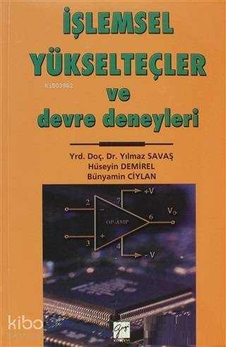 İşlemsel Yükselteçler ve Devre Deneyleri | Hüseyin Demirel | Gazi Kita