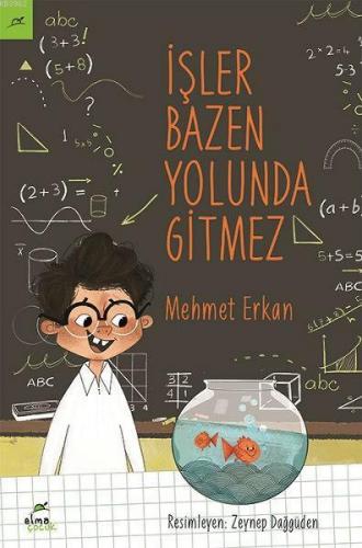 İşler Bazen Yolunda Gitmez | Mehmet Erkan | Elma Yayınevi