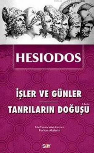 İşler ve Günler - Tanrıların Doğuşu | Hesiodos | Say Yayınları