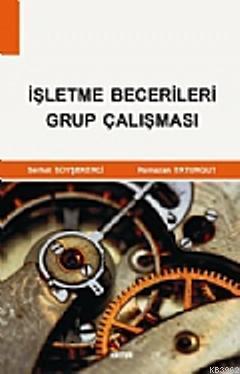 İşletme Becerileri Grup Çalışması | Ramazan Erturgut | Kriter Yayınlar