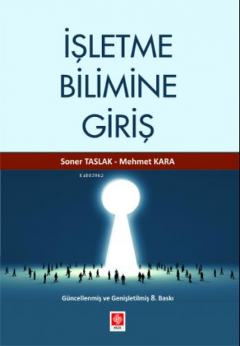 İşletme Bilimine Giriş; Modern İşletmecilik | Soner Taslak | Ekin Kita