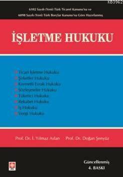 İşletme Hukuku | Doğan Şenyüz | Ekin Kitabevi Yayınları